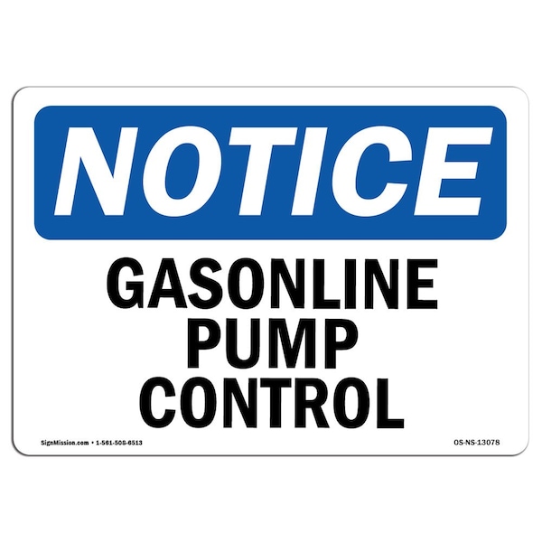 Safety Sign, OSHA Notice, 3.5" Height, 5" Width, Gasoline Pump Control Sign, Landscape, 10PK